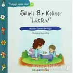 Pedagojik Öyküler: 14 - Sihirli Bir Kelime: Lütfen - Ayşen Oy - Mandolin Yayınları