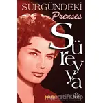 Süreyya - Sürgündeki Prenses - Prenses Süreyya - Kaknüs Yayınları