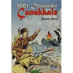 1001 Destandır Çanakkale - Ekrem Aytar - Parıltı Yayınları