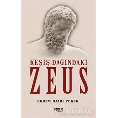 Keşiş Dağındaki Zeus - Ekrem Hayri Peker - Gece Kitaplığı