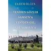 Yeniden Gözler Samsun’a Yeniden Gel Gel Samsun’a - Ekrem Ölgen - Cinius Yayınları