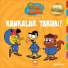 Kankalar Takımı! - Kral Şakir İlk Okuma Kitabı 15 - Varol Yaşaroğlu - Eksik Parça Yayınları
