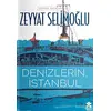 Denizlerin, İstanbul - Zeyyat Selimoğlu - Eksik Parça Yayınları