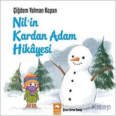 Nil’in Kardan Adam Hikayesi - Çiğdem Yalman Kopan - Eksik Parça Yayınları