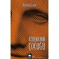 Athena’nın Çocuğu - Hannah Lynn - Eksik Parça Yayınları