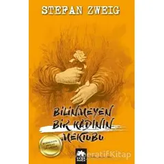 Bilinmeyen Bir Kadının Mektubu - Stefan Zweig - Eksik Parça Yayınları