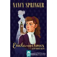 Kayıp Markiz Vakası - Enola Holmes - Nancy Springer - Eksik Parça Yayınları