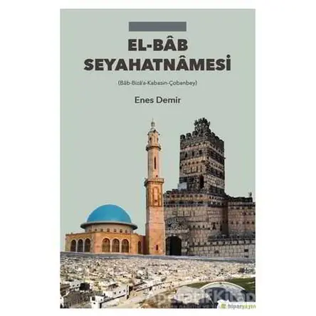 El-Bab Seyahatnamesi - Enes Demir - Hiperlink Yayınları