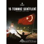 15 Temmuz Şehitleri (Karton Kapak) - Nevzat Yıldırım - Kültür A.Ş.