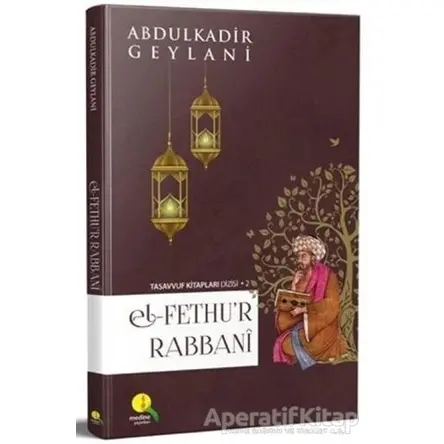 El Fethur Rabbani (Şamua) - Abdulkadir Geylani - Medine Yayınları