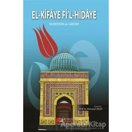 El-Kifaye Fi’l-Hidaye - Nureddin Es Sabuni - Berikan Yayınları