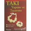 Takı Yapımı ve Tasarımı - Diğdem Gezek - İnkılap Kitabevi