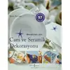 Meraklıları İçin Cam ve Seramik Dekorasyonu - Mary Fellows - İş Bankası Kültür Yayınları