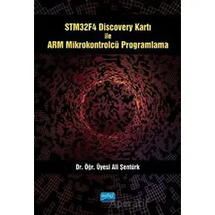 STM32F4 Discovery Kartı ile ARM Mikrokontrolcü Programlama - Ali Şentürk - Nobel Akademik Yayıncılık