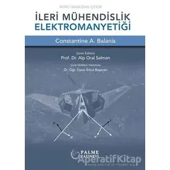 İleri Mühendislik Elektromanyetiği - Constantine A. Balanis - Palme Yayıncılık