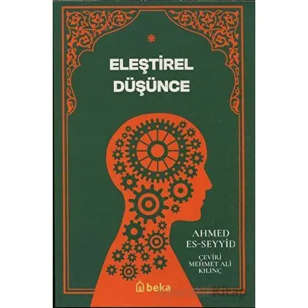 Eleştirel Düşünce - Ahmed Es-Seyyid - Beka Yayınları