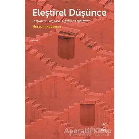 Eleştirel Düşünce - Hüseyin Kotaman - Doruk Yayınları