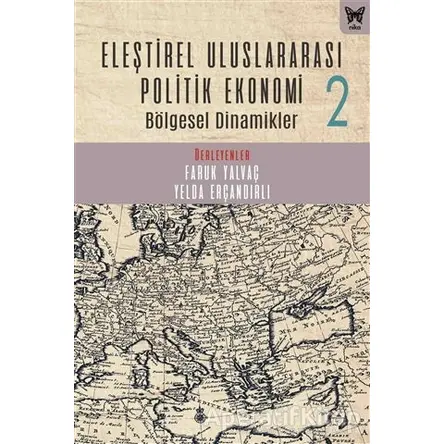 Eleştirel Uluslararası Politik Ekonomi 2 - Kolektif - Nika Yayınevi