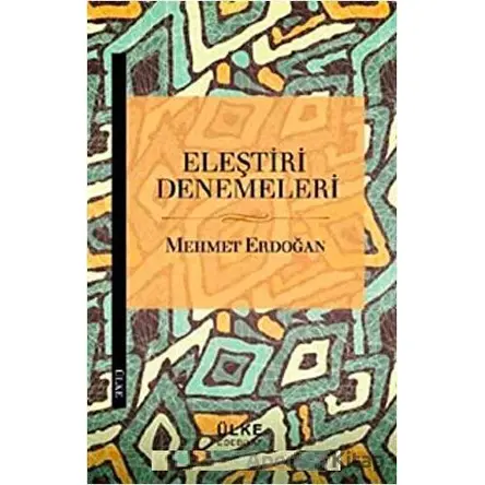 Eleştiri Denemeleri - Mehmet Erdoğan - Ülke Kitapları