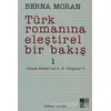 Türk Romanına Eleştirel Bir Bakış 1 - Berna Moran - İletişim Yayınevi