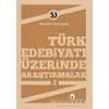 Türk Edebiyatı Üzerinde Araştırmalar 2 - Mehmet Kaplan - Dergah Yayınları