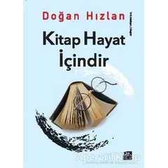 Kitap Hayat İçindir - Doğan Hızlan - Doğan Kitap