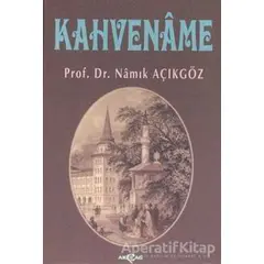 Kahvename - Namık Açıkgöz - Akçağ Yayınları