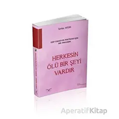 Edip Cansever Poetikası İçin Bir Yaklaşım Herkesin Ölü Bir Şeyi Vardır