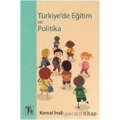 Türkiyede Eğitim ve Politika - Kemal İnal - Töz Yayınları