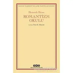 Romantizm Okulu - Heinrich Heine - Yapı Kredi Yayınları