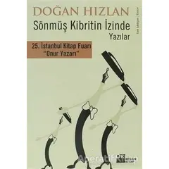 Sönmüş Kibritin İzinde Yazılar - Doğan Hızlan - Doğan Kitap