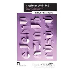 Edebiyatın Dönüşümü - Antony Easthope - Dergah Yayınları
