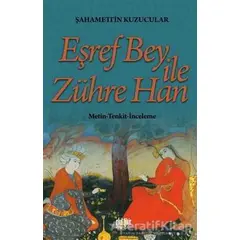 Eşref Bey İle Zühre Han - Şahamettin Kuzucular - Akıl Fikir Yayınları