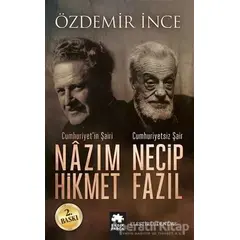 Cumhuriyetin Şairi Nazım Hikmet, Cumhuriyetsiz Şair Necip Fazıl