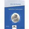 Şehirler Şehriyarı - Faik Ali Ozansoy - Akademi Titiz Yayınları