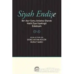 Siyah Endişe - Deniz Aktan Küçük - İletişim Yayınevi