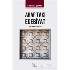 Araftaki Edebiyat - Şahbender Çoraklı - Kriter Yayınları
