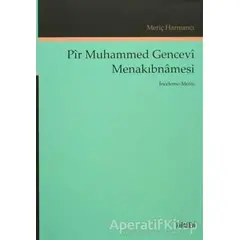 Pir Muhammed Gencevi Menakıbnamesi - Meriç Harmancı - Kitabevi Yayınları