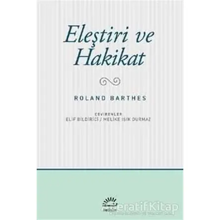 Eleştiri ve Hakikat - Roland Barthes - İletişim Yayınevi