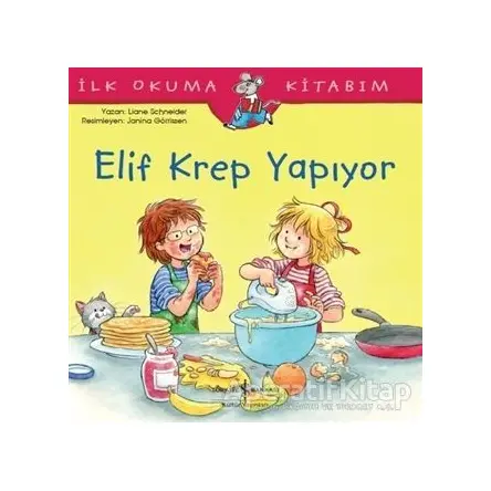 Elif Krep Yapıyor - Liane Schneider - İş Bankası Kültür Yayınları