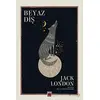 Beyaz Diş - Jack London - Elips Kitap