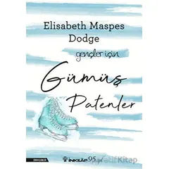 Gümüş Patenler – Gençler İçin - Elisabeth Maspes Dodge - İnkılap Kitabevi