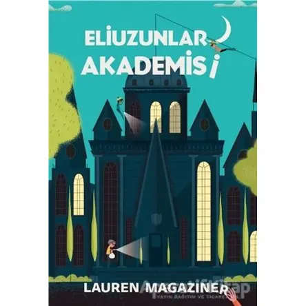 Eliuzunlar Akademisi - Lauren Magaziner - Bilgi Yayınevi