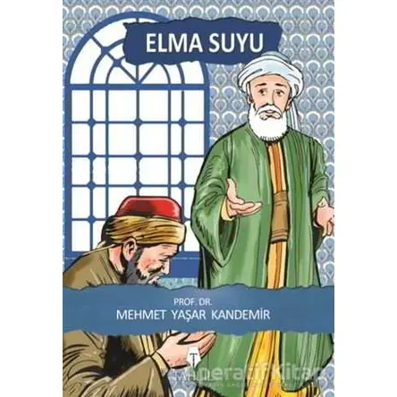 Elma Suyu - Mehmet Yaşar Kandemir - Tahlil Yayınları