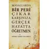 Masallarda Bir Peri Çıkar Karşınıza Gerçek Hayatta Öğretmen - Ahmet Şerif İzgören - ELMA Yayınevi