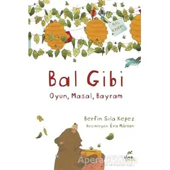 Bal Gibi - Berfin Sıla Kepez - ELMA Yayınevi