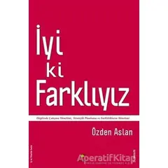 İyi ki Farklıyız - Özden Aslan - ELMA Yayınevi