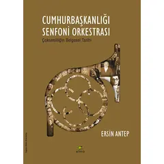 Cumhurbaşkanlığı Senfoni Orkestrası - Ersin Antep - Elma Yayınevi