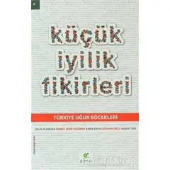 Küçük İyilik Fikirleri - Murat Üke - ELMA Yayınevi