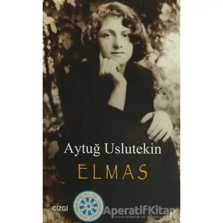 Elmas - Aytuğ Uslutekin - Çizgi Kitabevi Yayınları